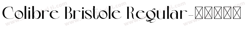 Colibre Bristole Regular字体转换